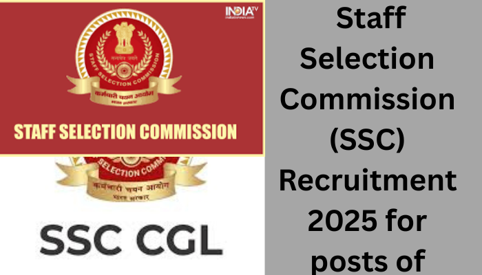  Staff Selection Commission (SSC) Recruitment 2025 for posts of 14,582 CGL